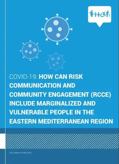 COVID-19: How Can Risk Communication and Community Engagement (RCCE) Include Marginalized and Vulnerable People in the Eastern Mediterranean Region