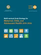 Multi-sectoral Arab Strategy for Maternal, Child, and Adolescent Health 2019-2030