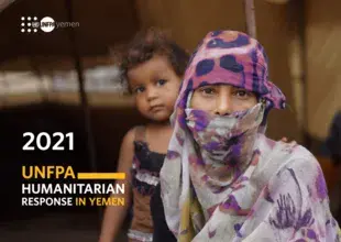 UNFPA Humanitarian Response in Yemen 2021